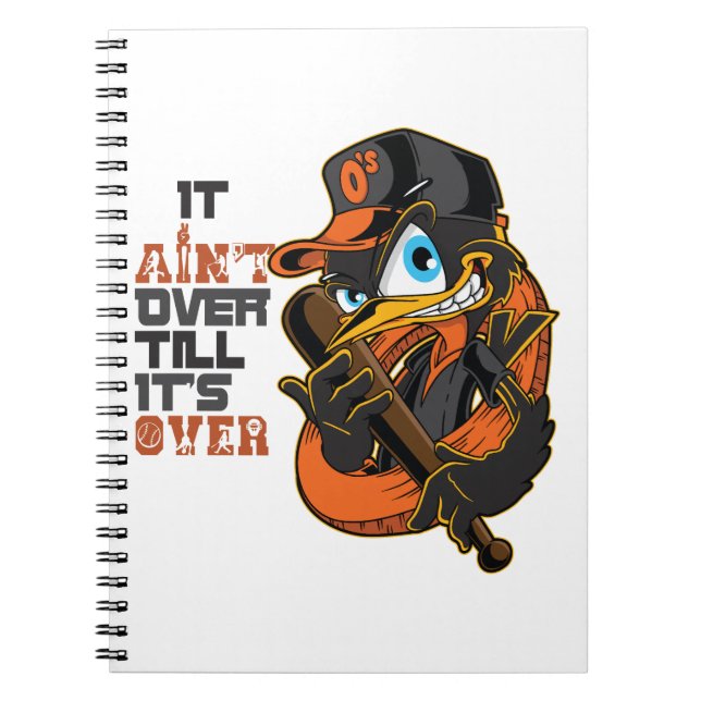 It Ain't Over Till It's Over Baseball Motivation Notebook (Front)