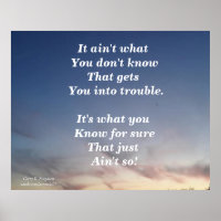 IT AIN'T WHAT YOU DON'T KNOW POSTER