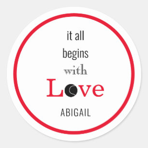 It all Begins with Love Funny Tennis Custom Classic Round Sticker