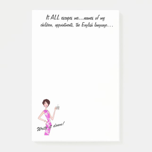 "It ALL Escapes Me!" Write it down! Diva Post-it Notes (Front)