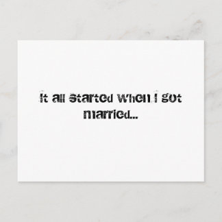 It all started when I got married... Announcement Postcard