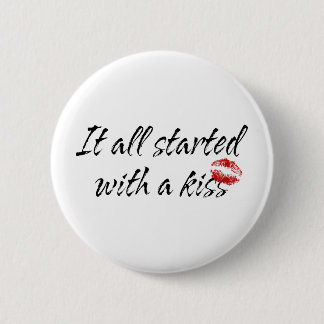 It All Started With A Kiss Maternity 6 Cm Round Badge