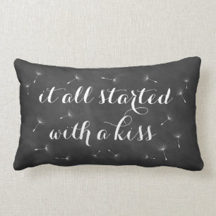 It all Started with a Kiss Pillow