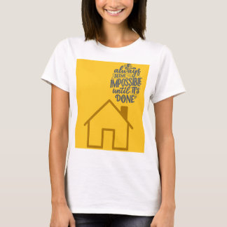 "It Always Seems Impossible Motivational Design" T-Shirt