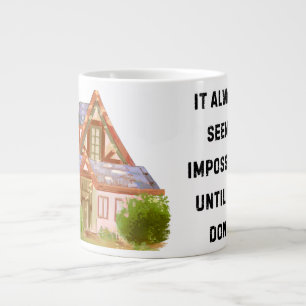 'It Always Seems Impossible Until It's Done' Jumbo Large Coffee Mug