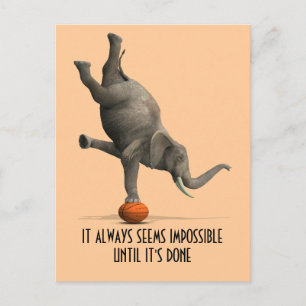 It Always Seems Impossible Until It's Done Postcard