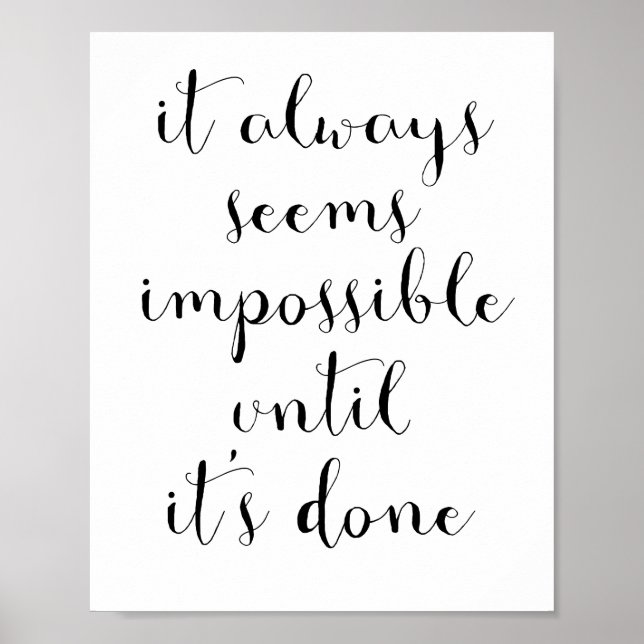It always seems impossible until it's done poster (Front)