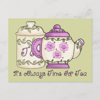 It's Always Time for Tea 2 Postcard