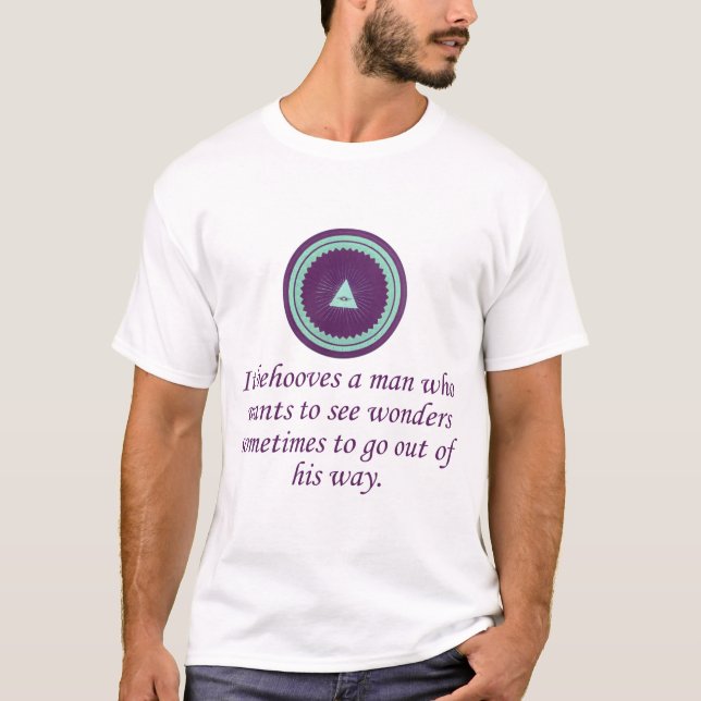 It Behoves A Man - Wonder Quotes T-Shirt (Front)