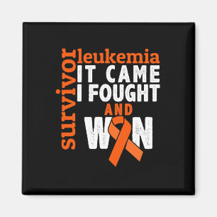 It Came I Fought And Won - Leukaemia Cancer Surviv Magnet