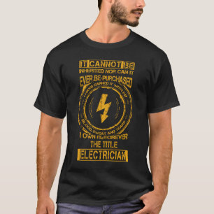 It cannot be inherited...title electrician T-Shirt