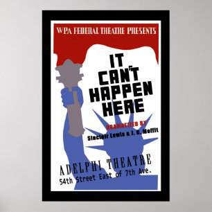 It Can't Happen Here WPA  Poster