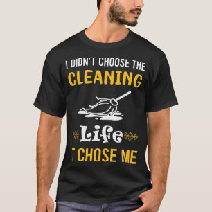 It Chose Me Cleaning T-Shirt