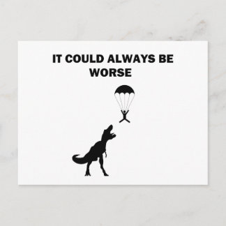 It Could Always Be Worse Postcard
