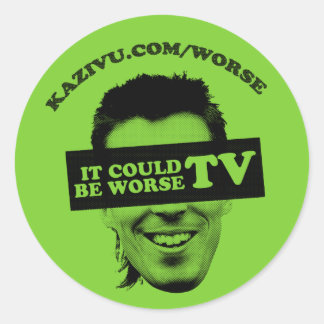 It Could Be Worse TV Sticker - Customised