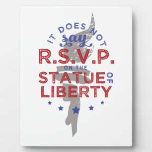 It Does Not Say RSVP on the Statue of Liberty Plaque