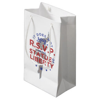 It Does Not Say RSVP on the Statue of Liberty Small Gift Bag