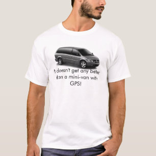 It doesn't get any better than a.. T-Shirt