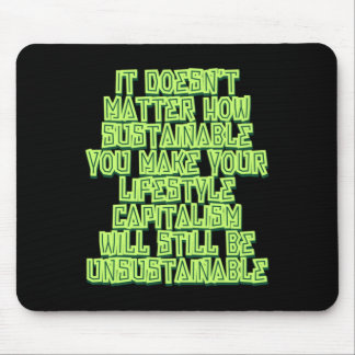 It Doesn't How Sustainable You Make Your Mouse Pad