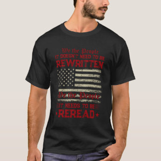 It Doesn'T Need To Be Rewritten It Needs To Be Rer T-Shirt