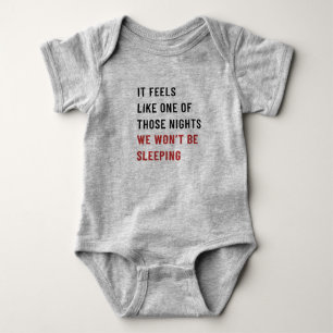 It Feels Like One Of Those nights  Baby Bodysuit