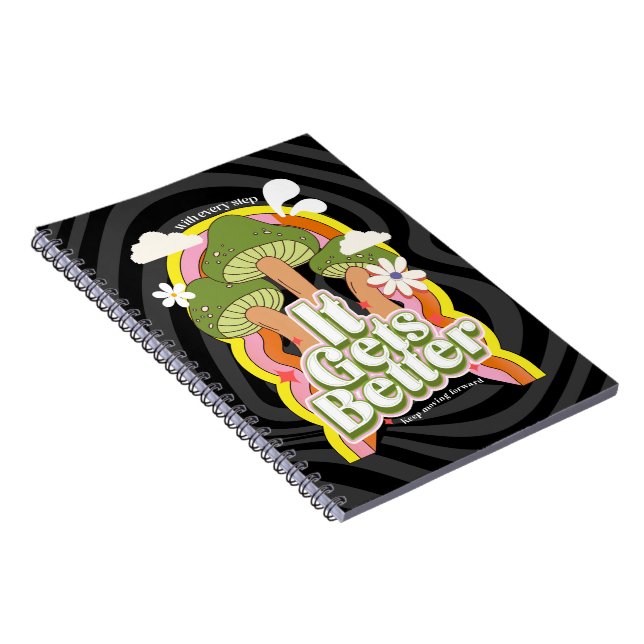 It Gets Better | Good Vibes & Groovy Feels Custom Notebook (Right Side)