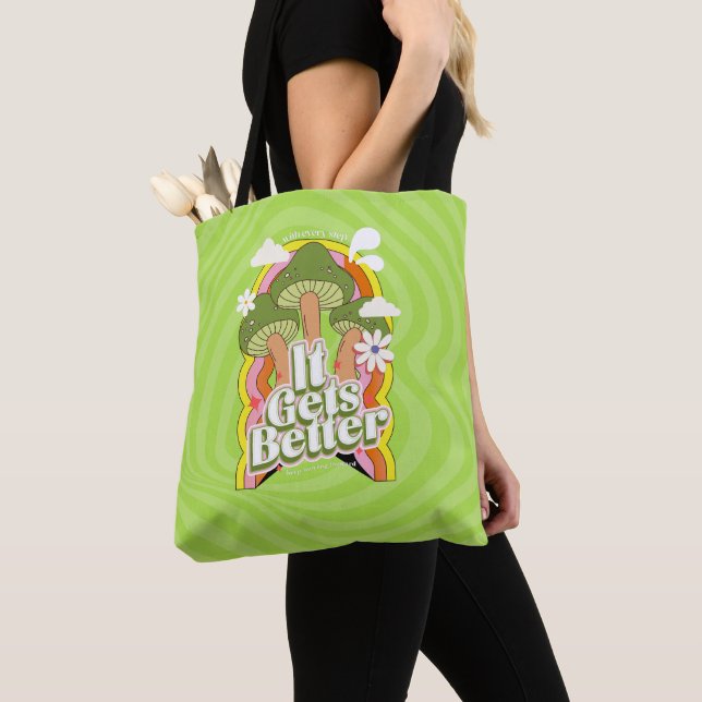 It Gets Better | Good Vibes & Groovy Feels Custom Tote Bag (Close Up)