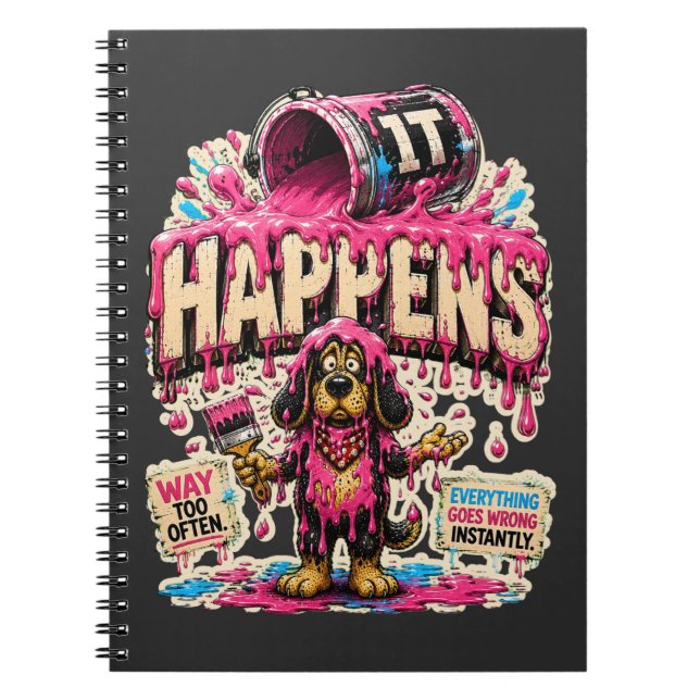 IT Happens Personalised Funny IT Humour Notebook (Front)