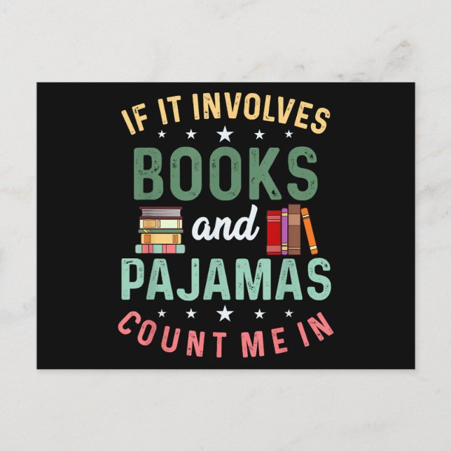 IT INVOLVES BOOKS & PAJAMAS COUNT ME IN Funny Read Holiday Postcard (Front)