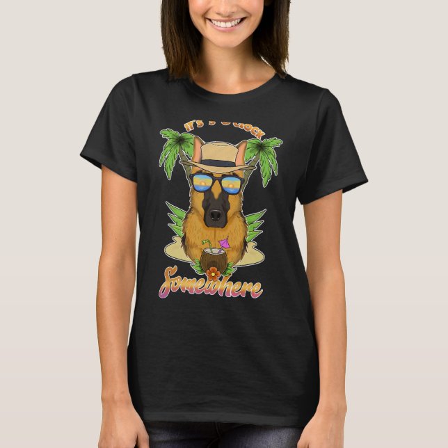 It Is 5 O´Clock Somewhere Drinking German Shepherd T-Shirt (Front)