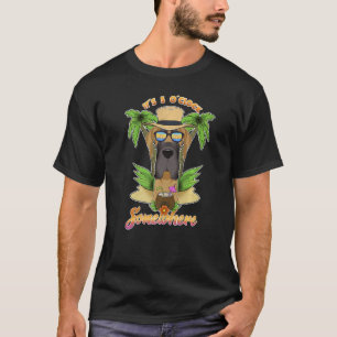 It Is 5 O´Clock Somewhere Drinking Great Dane T-Shirt