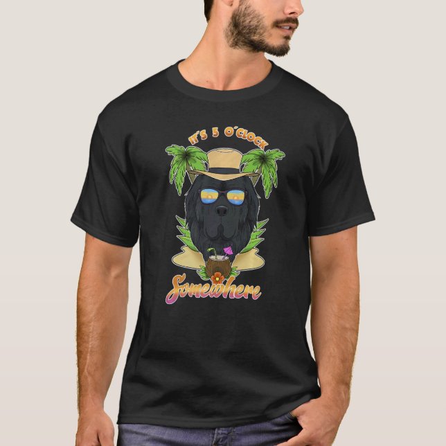 It Is 5 O´Clock Somewhere Drinking Newfoundland   T-Shirt (Front)