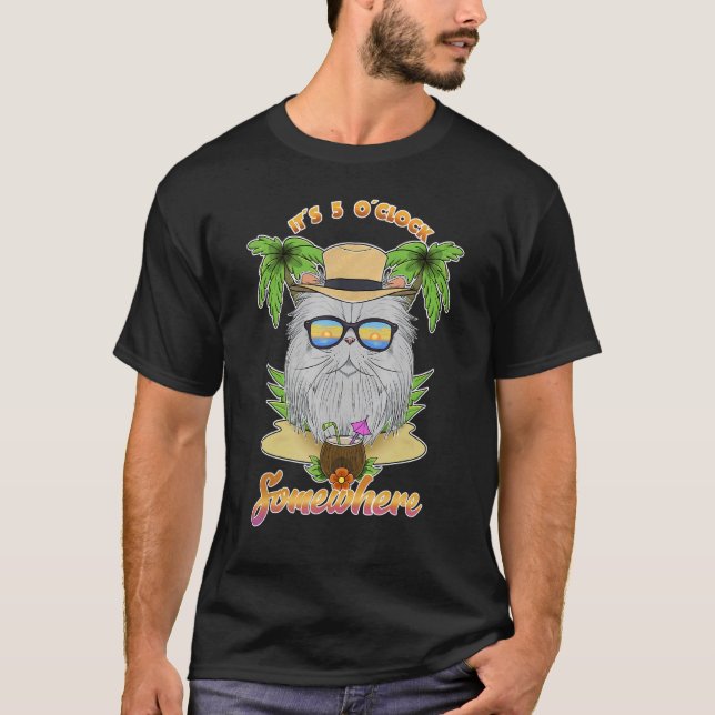 It Is 5 O´Clock Somewhere Drinking Persian Cat T-Shirt (Front)