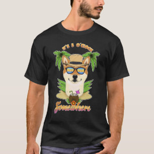 It Is 5 O´Clock Somewhere Drinking Shiba Inu T-Shirt