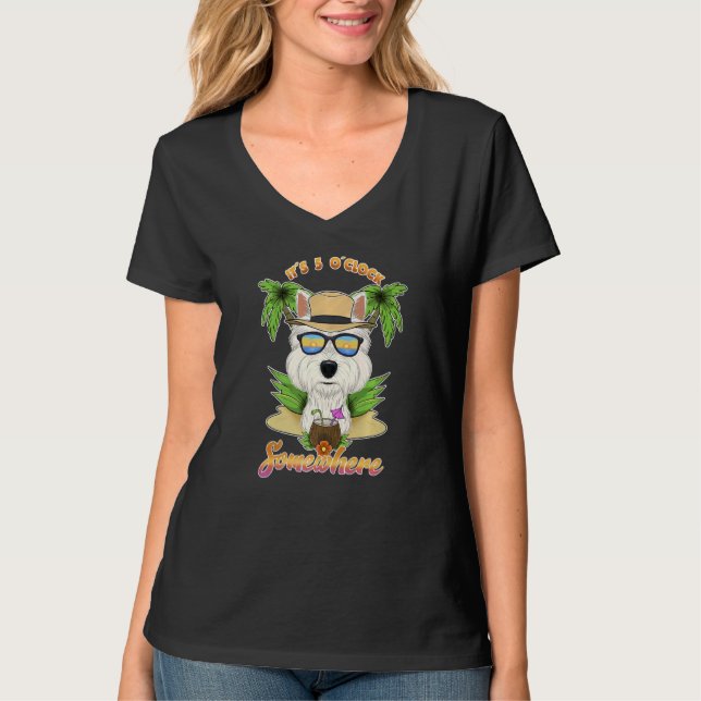 It Is 5 O´Clock Somewhere Drinking West Highland T T-Shirt (Front)