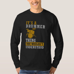 It Is A Drummer Thing - Cool Drumming Dad Drum Set T-Shirt