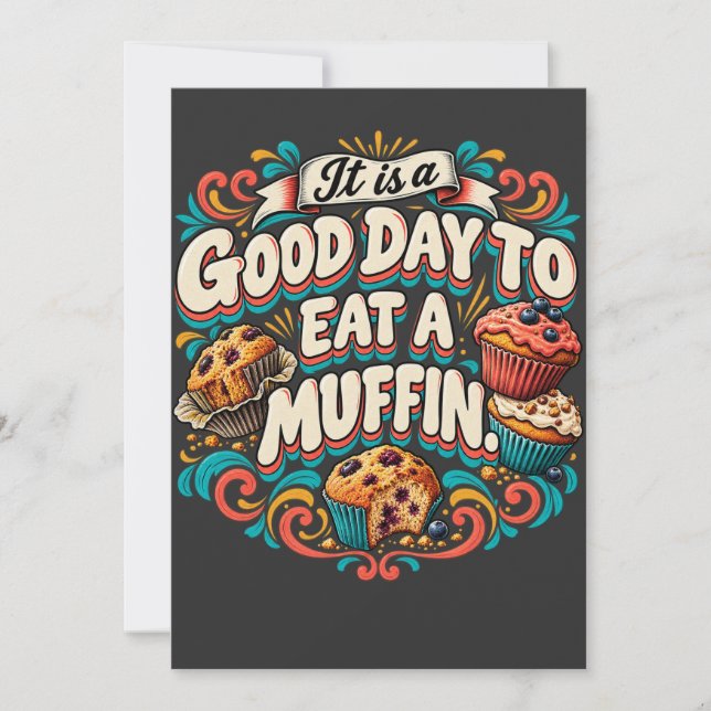 It Is a Good Day to Eat a Muffin Invitation (Front)
