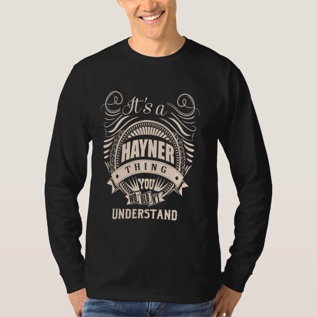 It is a HAYNER thing Gifts T-Shirt (Front)