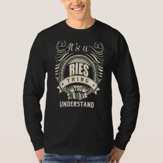 It Is A Ries Thing You Wouldn't Understand   T-Shirt