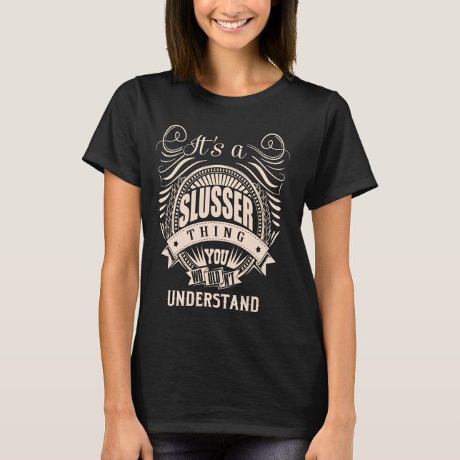 It is a SLUSSER Thing T-Shirt (Front)