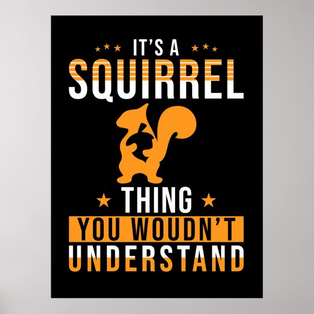 It Is A Squirrel Thing Poster (Front)