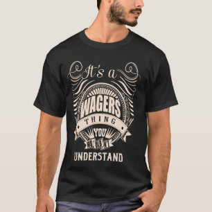 It is a WAGERS Thing T-Shirt