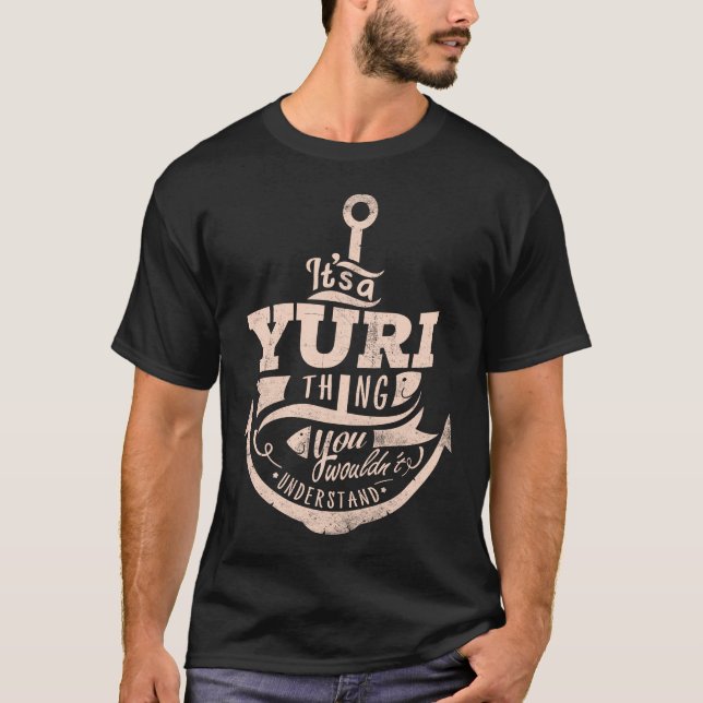 It is a YURI Thing, You wouldn't understand T-Shirt (Front)