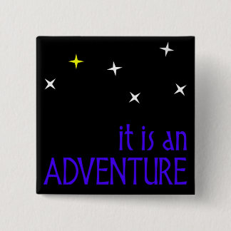 it is an adventure 15 cm square badge