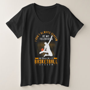 It Is Basketball Season Plus Size T-Shirt