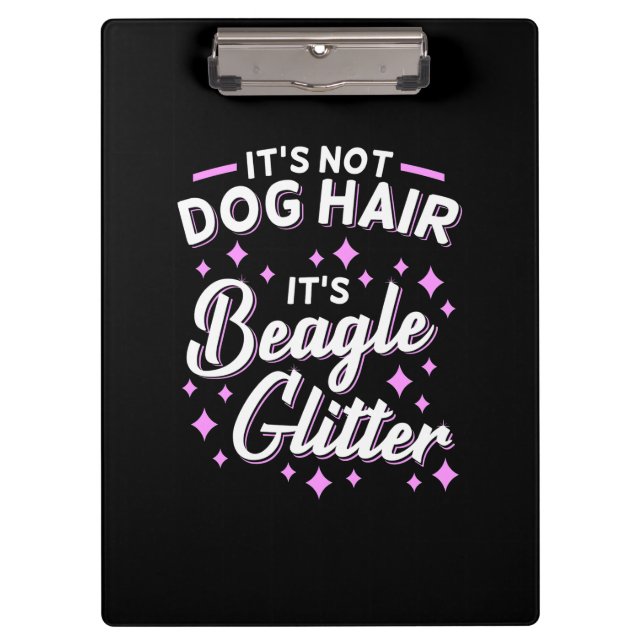 It Is Beagle Dog Glitter Clipboard (Front)