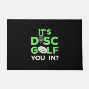 It Is Disc Golf You In Doormat