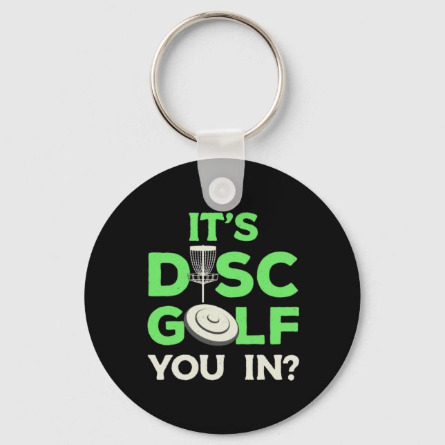 It Is Disc Golf You In Key Ring (Front)