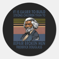 It Is Easier To Build Strong Children Than To Repa