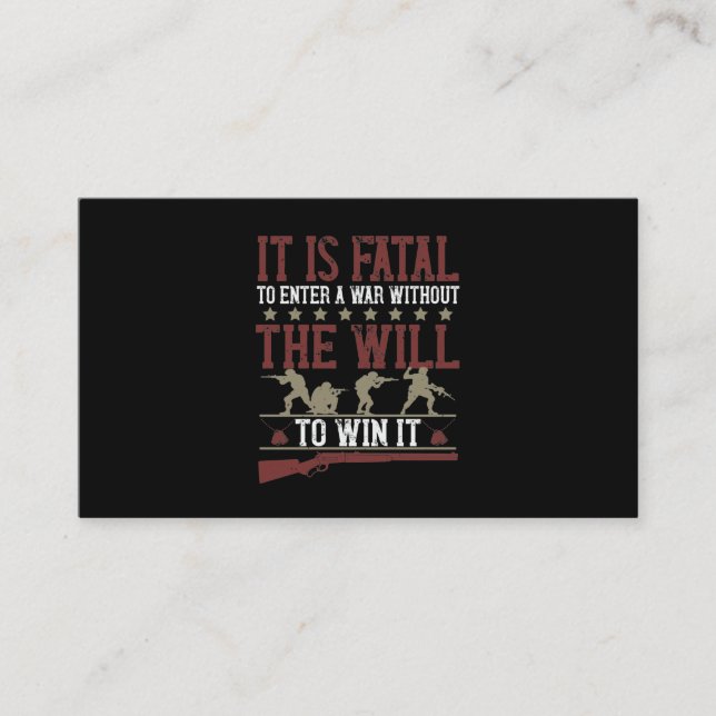 It Is Fatal To Enter A War Without The Will To Win Business Card (Front)